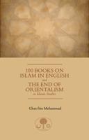 100 Books on Islam in English and the End of Orientalism in Islamic Studies