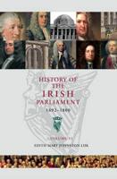 History of the Irish Parliament 1692-1800