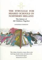 The Struggle for Shared Schools in Northern Ireland