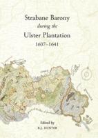 Strabane Barony During the Ulster Plantation, 1607-1641