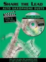 Share The Lead: Film and TV Hits (Alto Saxophone)