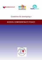 Guidelines for Developing a School Confidentiality Policy