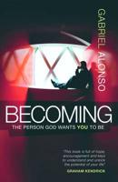 Becoming the Person God Wants You to Be