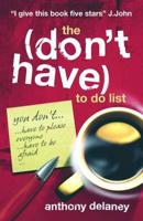 The (Don't Have) to Do List