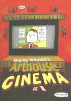 Wayne Winner's Arthouse V. 1 Cinema