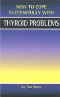 How to Cope Successfully With Thyroid Problems
