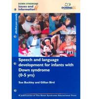 Speech and Language Development for Infants With Down Syndrome (0-5 Years)