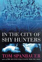 In the City of Shy Hunters