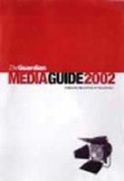 The Guardian Media Guide 2002
