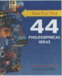 44 Philosophical Ideas