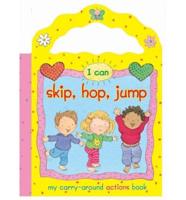 I Can Skip, Hop, Jump
