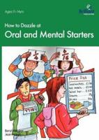 How to Dazzle at Oral and Mental Starters