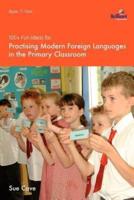 Practising Modern Foreign Languages in the Primary Classroom