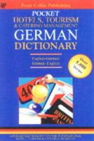 Pocket Hotels, Tourism & Catering Management German Dictionary