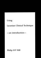 Using Lacanian Clinical Technique
