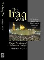 The Impact of the Iraq War on the Arab & Islamic Worlds