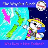 The Wayout Bunch. [Who Lives in New Zealand?]