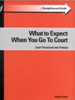 What to Expect When You Go to Court