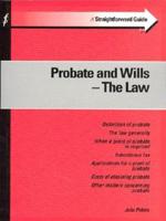 A Straightforward Guide to Probate and Wills