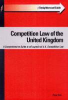 A Straightforward Guide to Competition Law of the United Kingdom