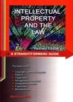 A Straightforward Guide to Intellectual Property and the Law