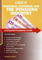 A Straightforward Guide to Pensions and the Pensions Industry