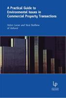 A Practical Guide to Environmental Issues in Commercial Property Transactions