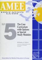 The Core Curriculum With Options or Special Study Modules