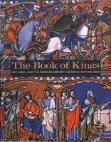 The Book of Kings: Art, War, and The Morgan Library's Medieval Picture Bible