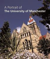 A Portrait of the University of Manchester