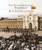 The Royal Artillery, Woolwich