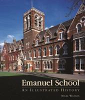 Emanuel School: An Illustrated History