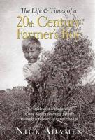 The Life & Times of a 20th Century Farmer's Boy
