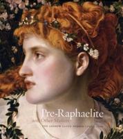 Pre-Raphaelite and Other Masters