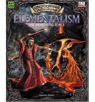 Encyclopaedia Arcane: Elementalism - The Primordial Force