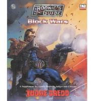 Judge Dredd: The Rookies Guide To Block Wars