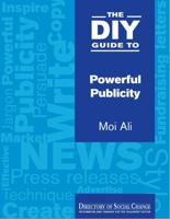 The DIY Guide to Powerful Publicity