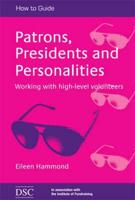 Patrons, Presidents and Personalities