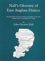 Nall's Glossary of East Anglian Dialect