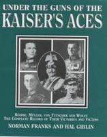 Under the Guns of the Kaiser's Aces