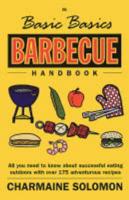 The Basic Basics Barbecue Handbook