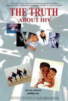The Truth About HIV