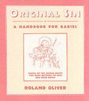 Original Sin: A Handbook for Babies