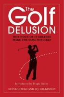 The Golf Delusion