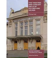 The Theatres and Concert Halls of Fellner & Helmer