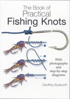 The Book of Practical Fishing Knots Geoffrey Budworth