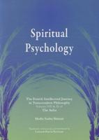Spiritual Psychology Volumes VIII and IX of the Asfar