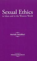 Sexual Ethics in Islam and in the Western World