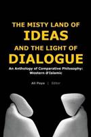 The Misty Land of Ideas and the Light of Dialogue