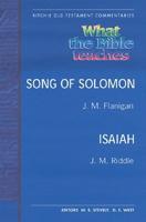 What the Bible Teaches -Song of Solomon Isaiah